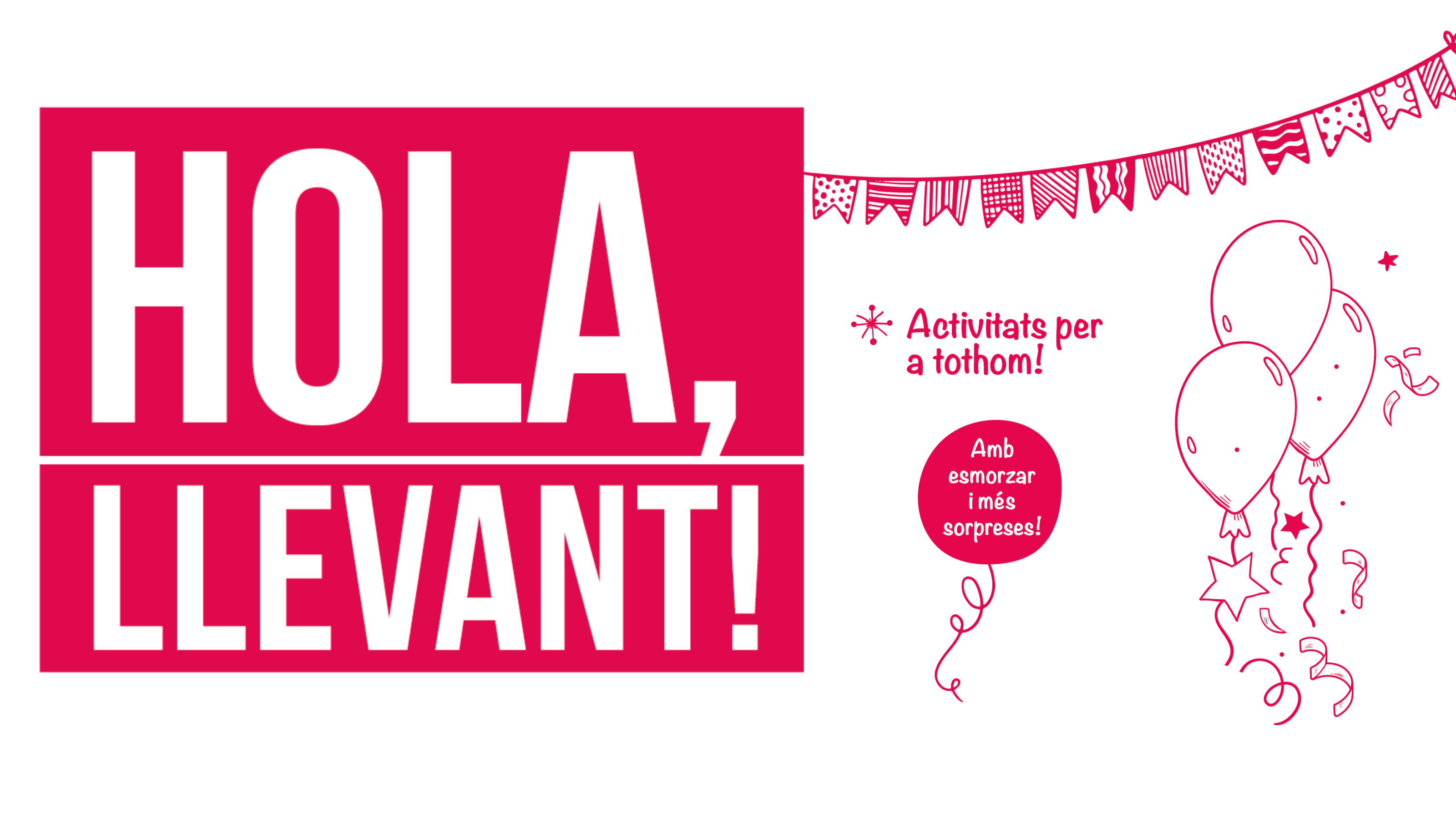 Hola llevant catala
